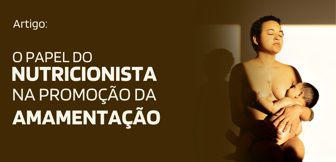 o-papel-do-nutricionista-na-promocao-da-amamentacao